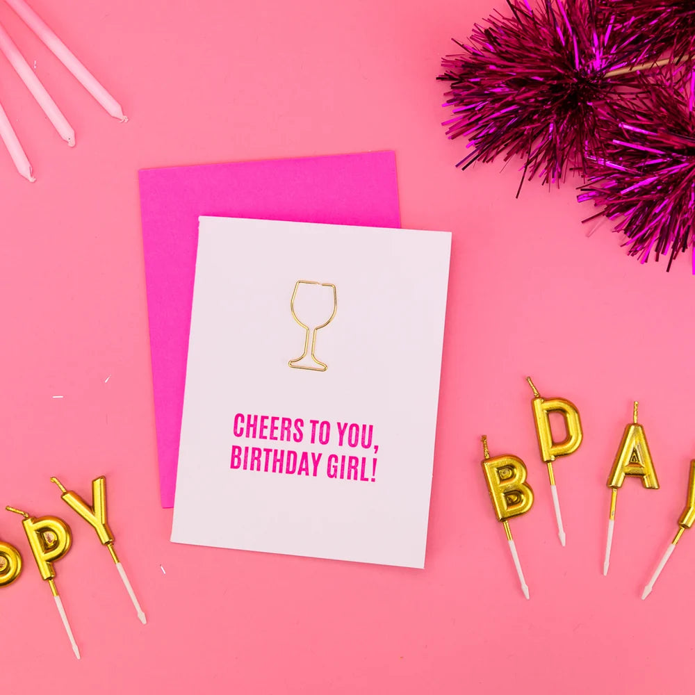 Cheers To You Birthday Girl | Paper Clip Card