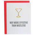 Way More Effective Than Mistletoe - Christmas | Holiday Card