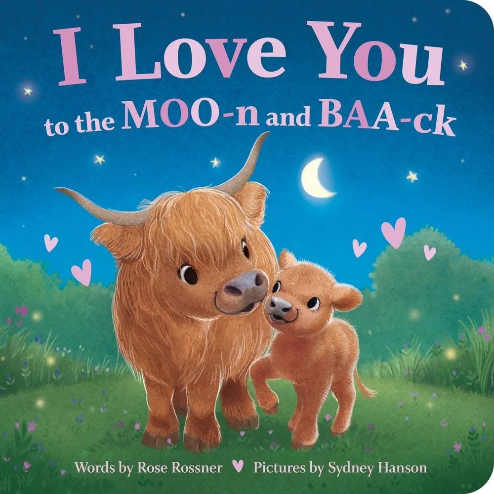 I Love You To The Mooo-n & BAA-ck Book