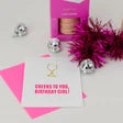 Cheers To You Birthday Girl | Paper Clip Card