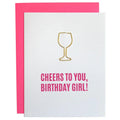 Cheers To You Birthday Girl | Paper Clip Card